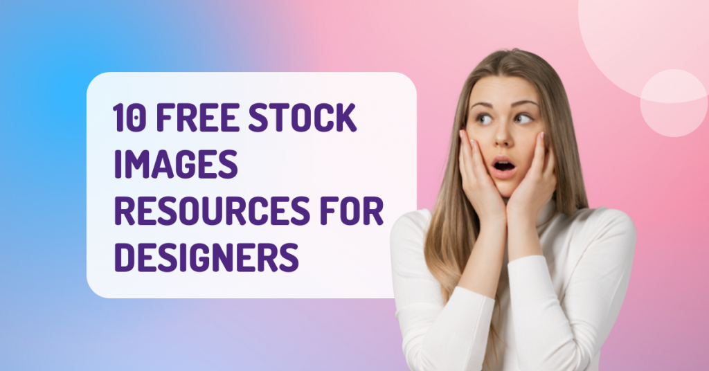 10 Free Stock Images Resources for Designers - Artmeet Blog | Artmeet ...